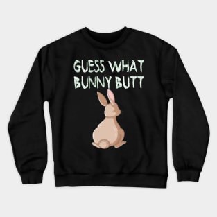 Guess What Bunny Butt Crewneck Sweatshirt